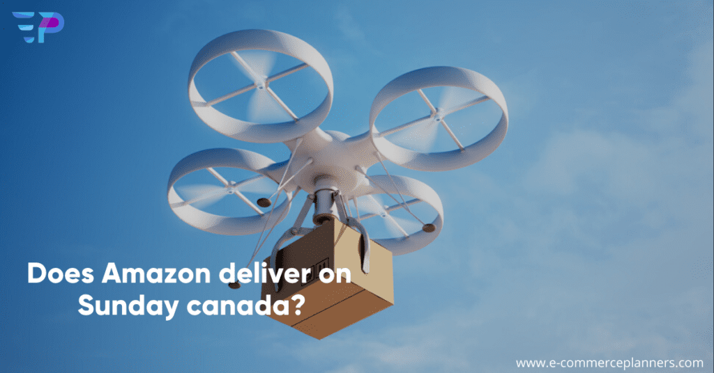 Does-Amazon-deliver-on-Sunday-in-Canada-?