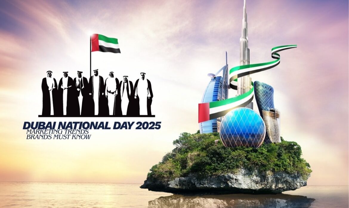 Dubai National Day 2025: A Celebration of Unity, Progress & National Pride