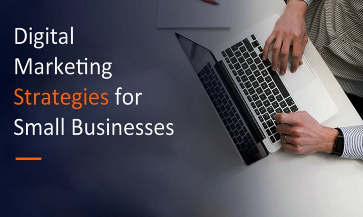 digital marketing strategies for small businesses