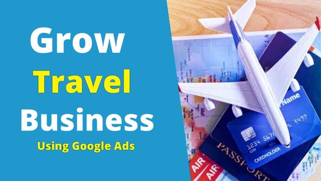 google ads for travel business marketing